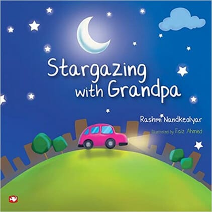 Stargazing with Grandpa by Rashmi Nandkeolyar