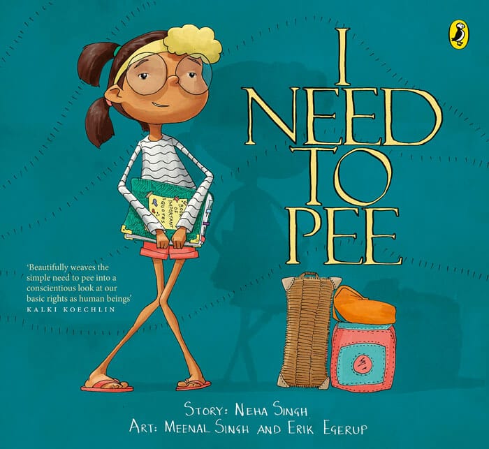 I Need to Pee by Neha Singh
